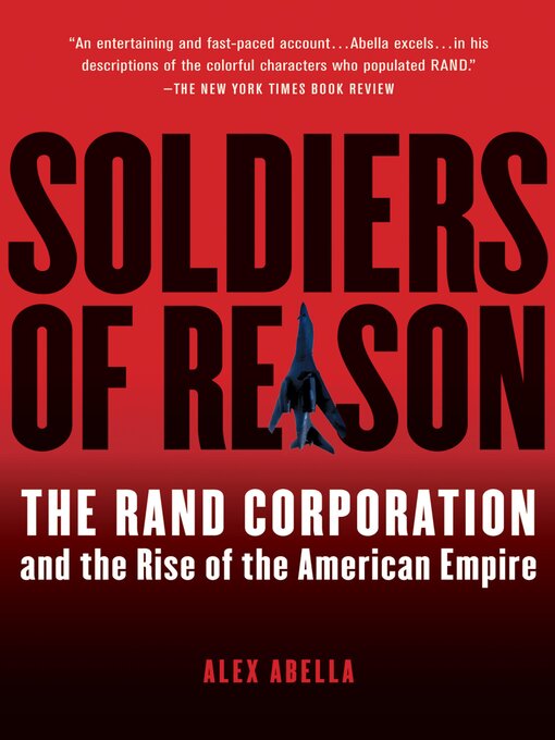 Title details for Soldiers of Reason by Alex Abella - Available